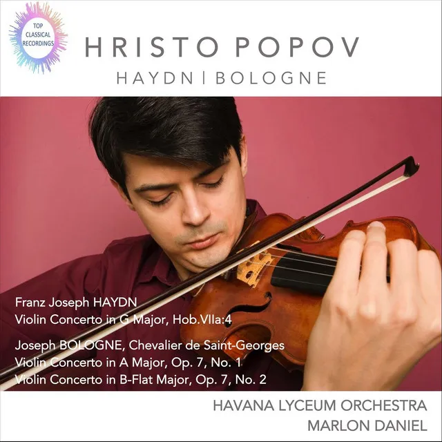 Hristo Popov Plays Haydn and Bologne Violin Concertos