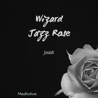 Wizard Jazz Rose by Josiah