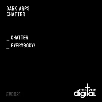 Chatter by Dark Arps