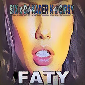 Faty by Six