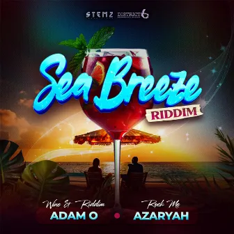 Sea Breeze Riddim by Azaryah