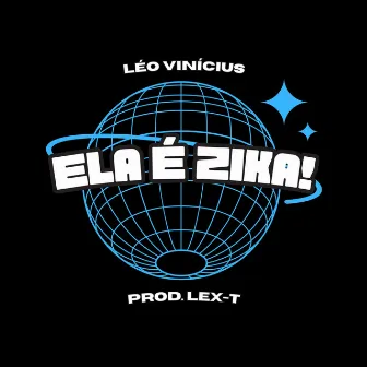 Ela É Zika! by Léo Vinícius