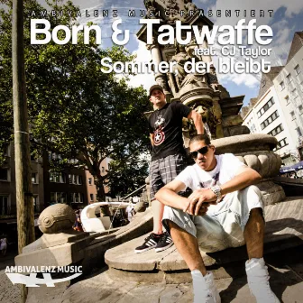 Sommer, der bleibt (feat. CJ Taylor) by Tatwaffe