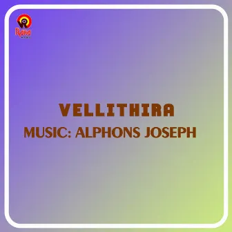 Vellithira (Original Motion Picture Soundtrack) by Kaithapram