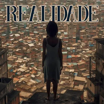 REALIDADE by NEGÃO