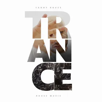 Trance by Yanny Rouse