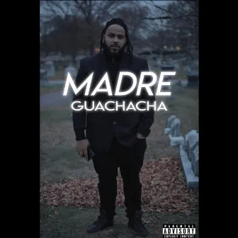 Madre by Guachacha