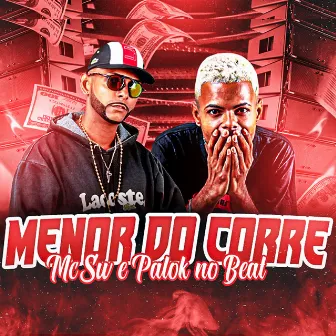 Menor do Corre by MC SW