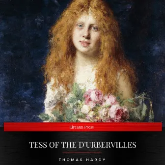 Tess of the d'Urbervilles by Thomas Hardy