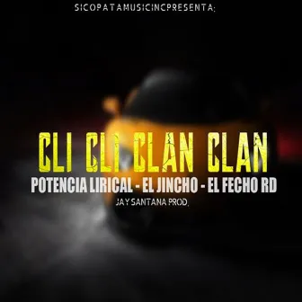 CLI CLI Clan Clan by Potencia Lirical