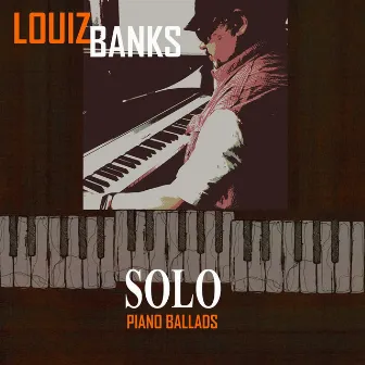 Solo Piano Ballads by Louis Banks