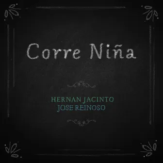 Corre Niña by Hernán Jacinto