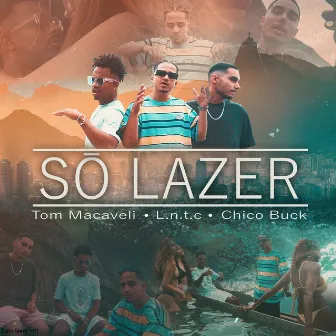 Só Lazer by Chico Buck