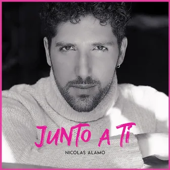 Junto a Ti by Nicolas Alamo