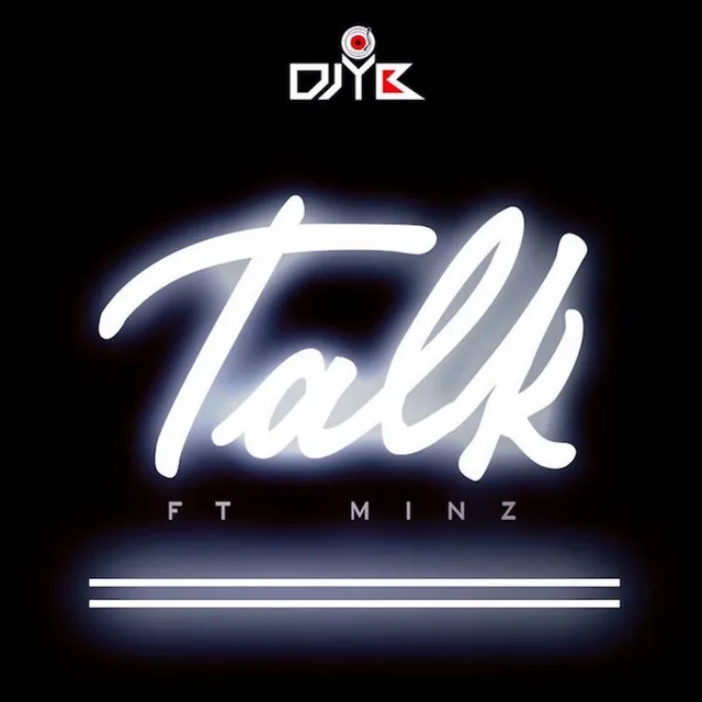 Talk (feat. Minz)