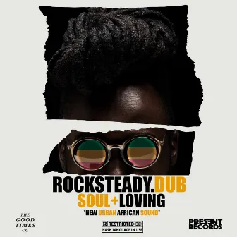 Soul Loving by Rocksteady.Dub