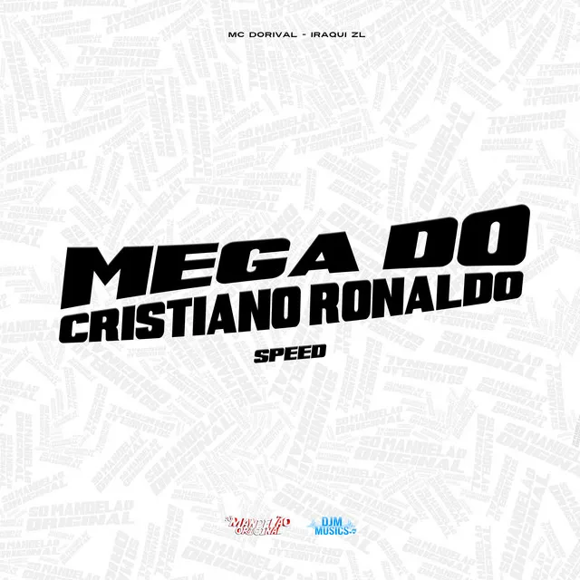 Mega do Cristiano Ronaldo (Speed)