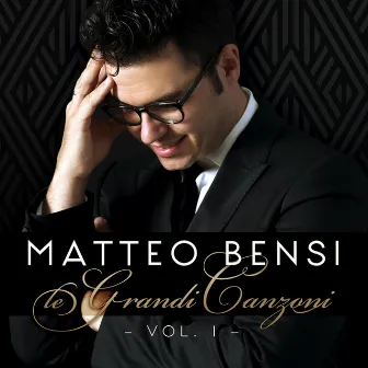 Le grandi canzoni, Vol. 1 by Matteo Bensi