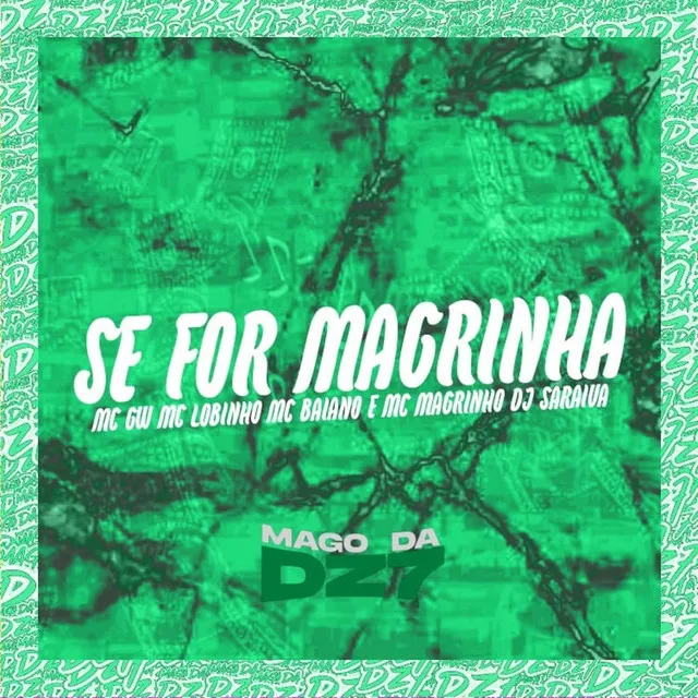 Se For Magrinha (feat. Mc Baiano & Mc Magrinho)