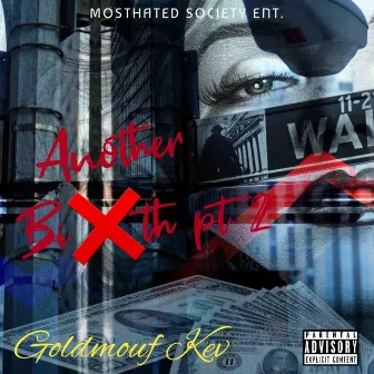 Another Bixth Pt 2 by Goldmouf Kev