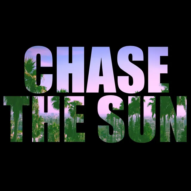 Chase The Sun