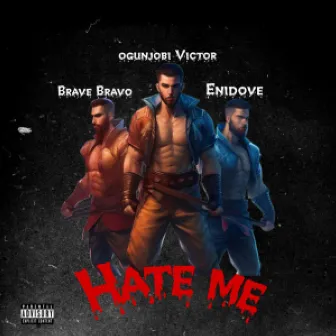 HATE ME by Ogunjobi Victor