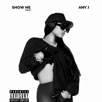 Show Me by Amy J