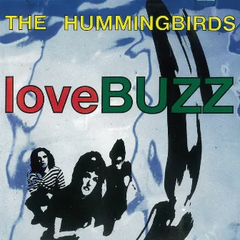 loveBUZZ by The Hummingbirds