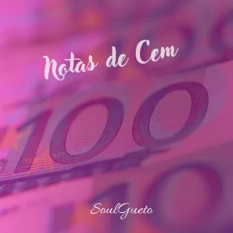 Notas de Cem by Camus MC