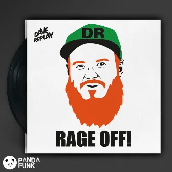 Rage Off! by Dave Replay