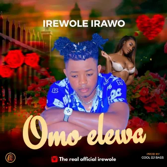 Omo Elewa by Irewole Irawo