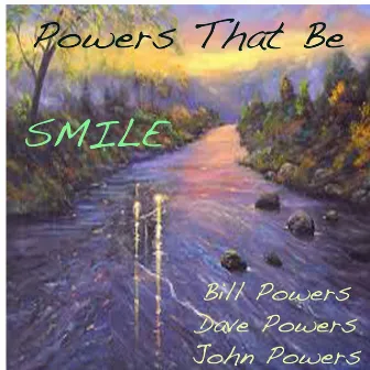 Smile by Powers That Be