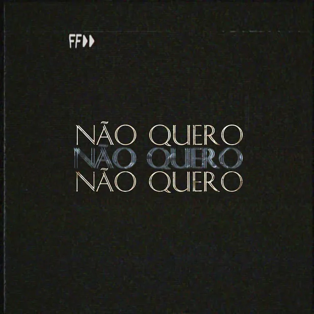 Não Quero