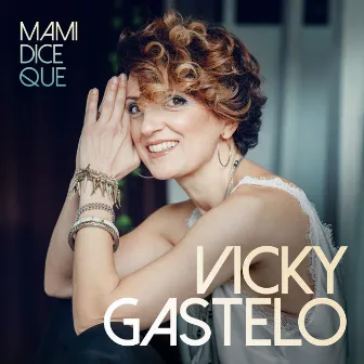 Mami dice que by Vicky Gastelo