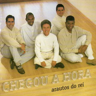 Chegou a Hora by Arautos Do Rei