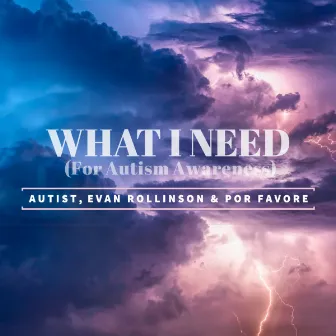 What I Need by Por Favore