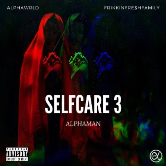 Selfcare 3 by Alpha$man