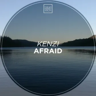 Afraid by Kenzi