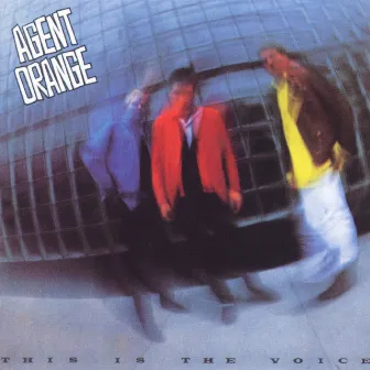 This Is The Voice by Agent Orange