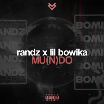 mu(n)do by Lil Bowika