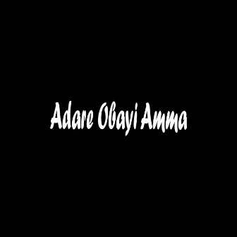 Adare Obayi Amma by Sampath Fernandopulle