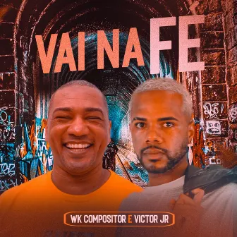 Vai na Fé by Victor JR