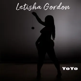 Yo Yo by Letisha Gordon