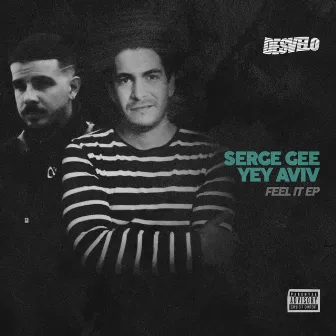 Feel It EP by Serge Gee