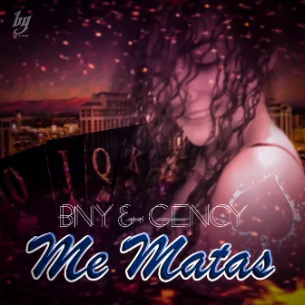 Me Matas by Bny & Gency