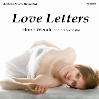 Love Letters by Horst Wende