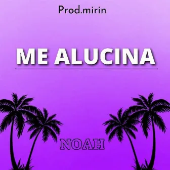 Me Alucina by Prod. Mirin