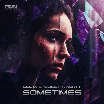 SOMETIMES by Delta Species