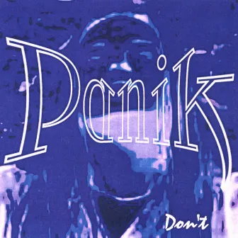 Don't by Panik