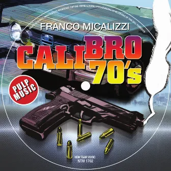 Calibro 70's by Franco Micalizzi